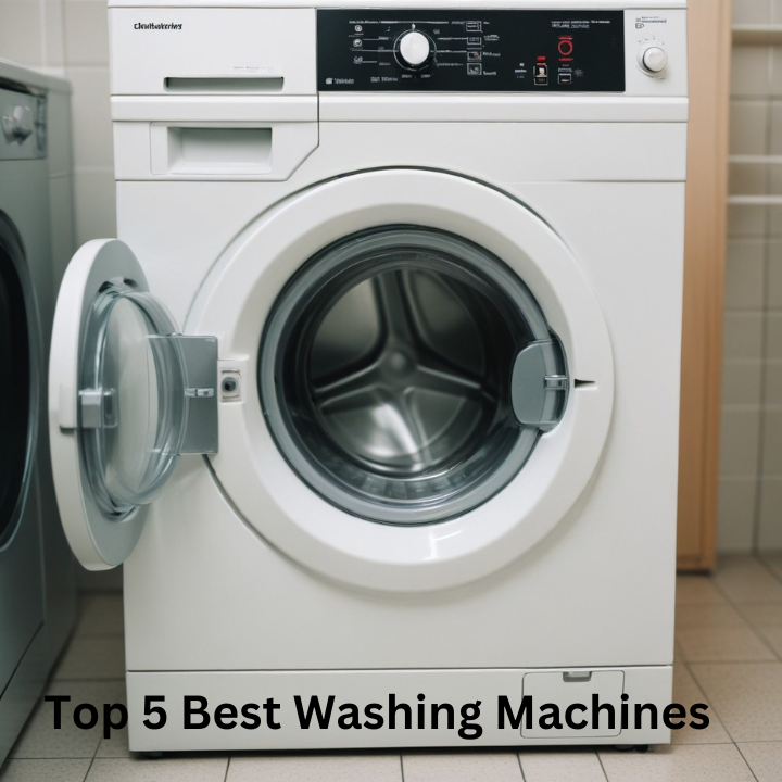 Top 5 Best Washing Machines